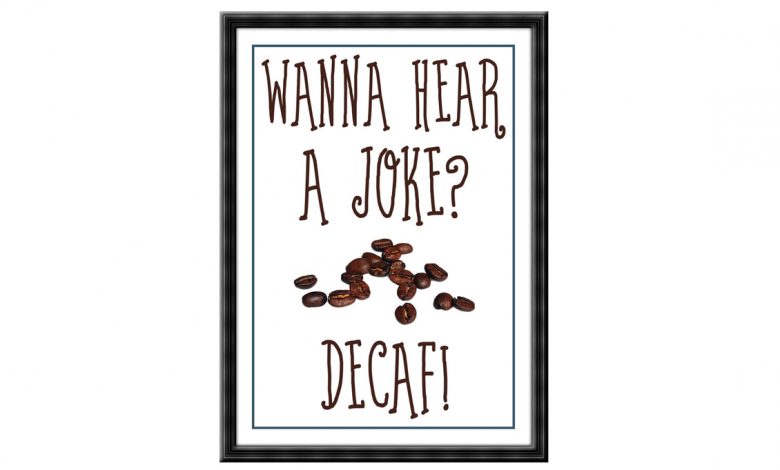 Decaf - bezkofeínová káva, ďakujem neprosím
