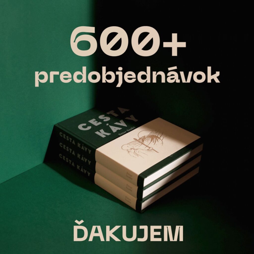 600 predobjednávok - Cesta kávy - Coffeein